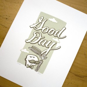 Good Day Print