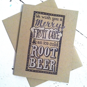 Fruitcake and Rootbeer Card